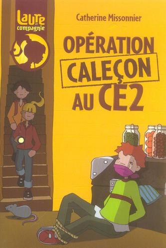 OPERATION CALECON AU CE2 - LAURE ET COMPAGNIE - T2