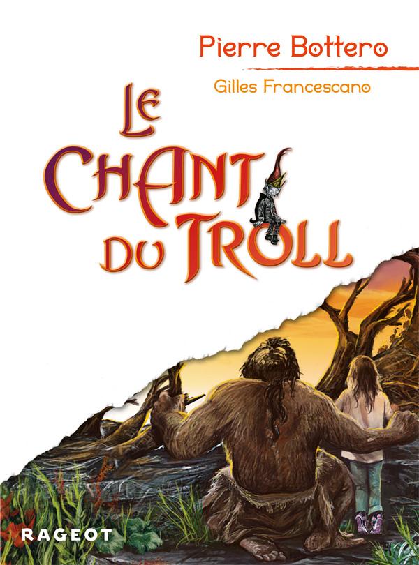 LE CHANT DU TROLL