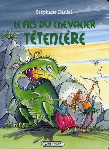 LE CHEVALIER TETENLERE - T02 - LE FILS DU CHEVALIER TETENLERE