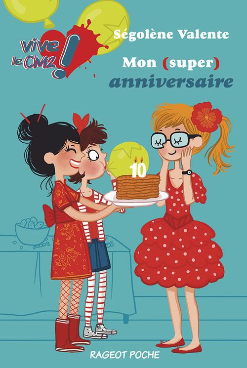 MON (SUPER) ANNIVERSAIRE