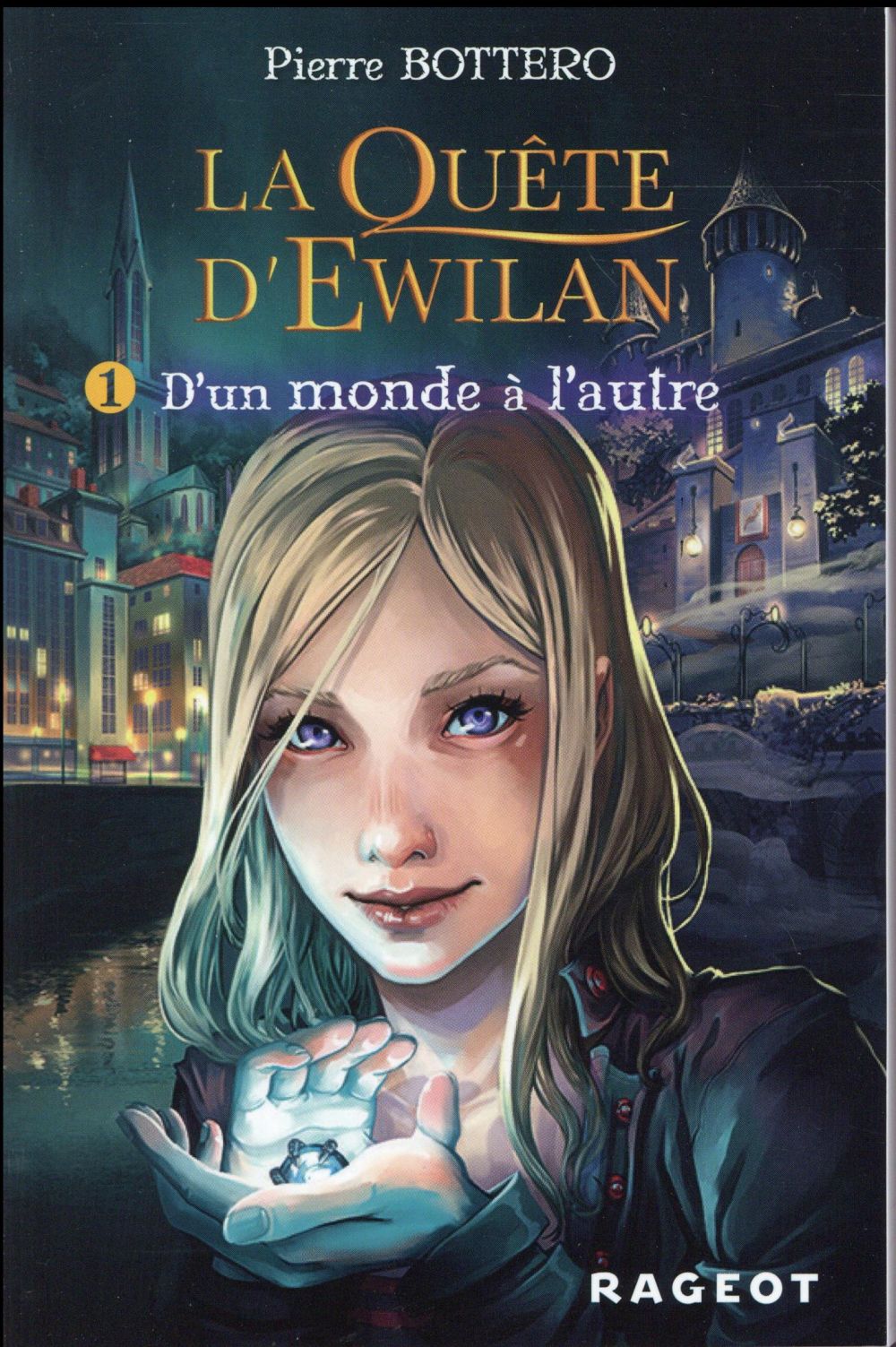 LA QUETE D'EWILAN T1 : D'UN MONDE A L'AUTRE