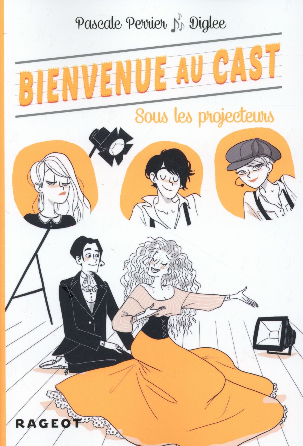 3 - BIENVENUE AU CAST : SOUS LES PROJECTEURS