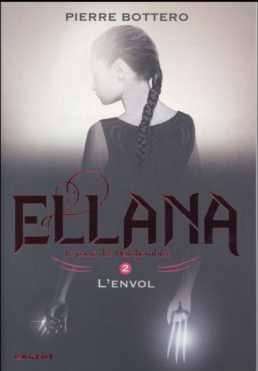 ELLANA - T02 - ELLANA L'ENVOL - LE PACTE DES MARCHOMBRES