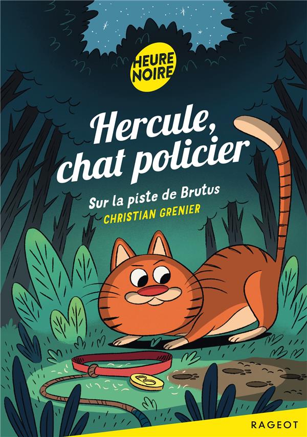 HERCULE, CHAT POLICIER - T01 - HERCULE CHAT POLICIER : SUR LA PISTE DE BRUTUS