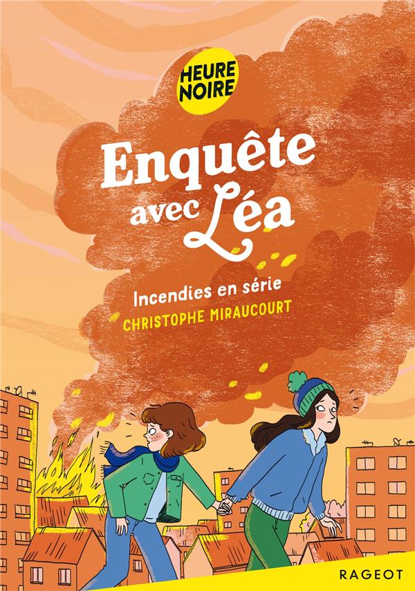 ENQUETE AVEC LEA - T02 - ENQUETE AVEC LEA - INCENDIES EN SERIE