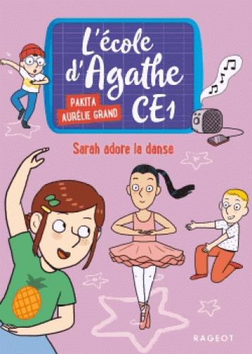 SARAH ADORE LA DANSE - L'ECOLE D'AGATHE CE1