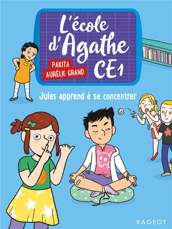 L'ECOLE D'AGATHE CE1 - JULES APPREND A SE CONCENTRER