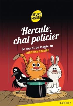 HERCULE, CHAT POLICIER - T04 - HERCULE, CHAT POLICIER - LE SECRET DU MAGICIEN