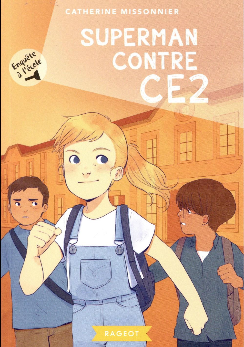 ENQUETE A L'ECOLE - T01 - ENQUETE A L'ECOLE - SUPERMAN CONTRE CE2