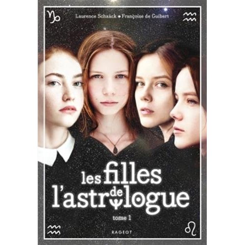 LES FILLES DE L'ASTROLOGUE - TOME 1