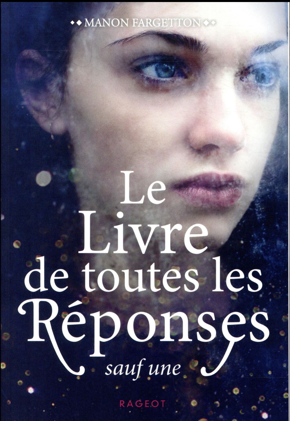LE LIVRE DE TOUTES LES REPONSES SAUF UNE