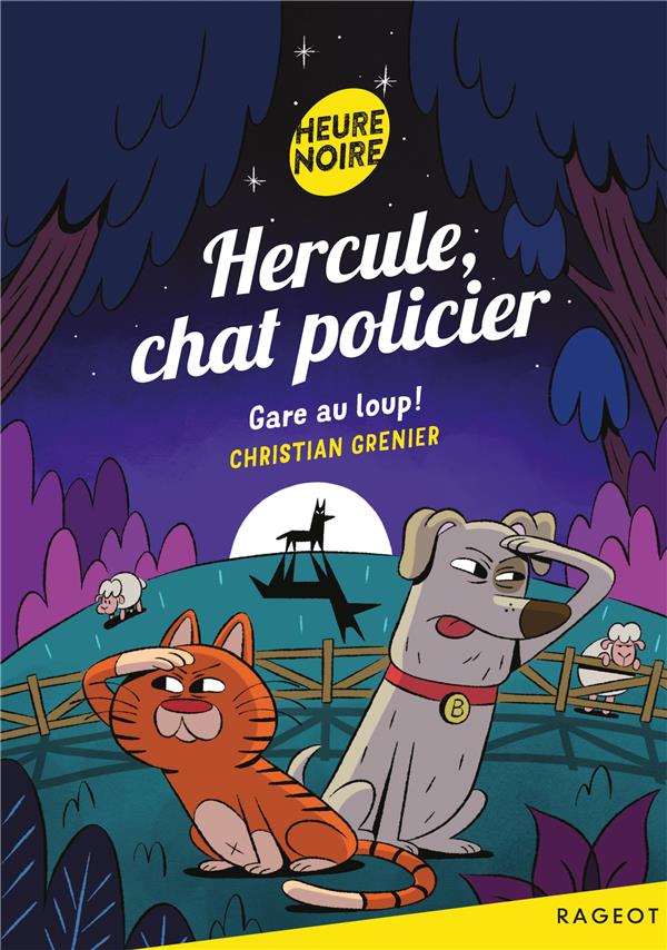 HERCULE, CHAT POLICIER - T09 - HERCULE, CHAT POLICIER - GARE AU LOUP !