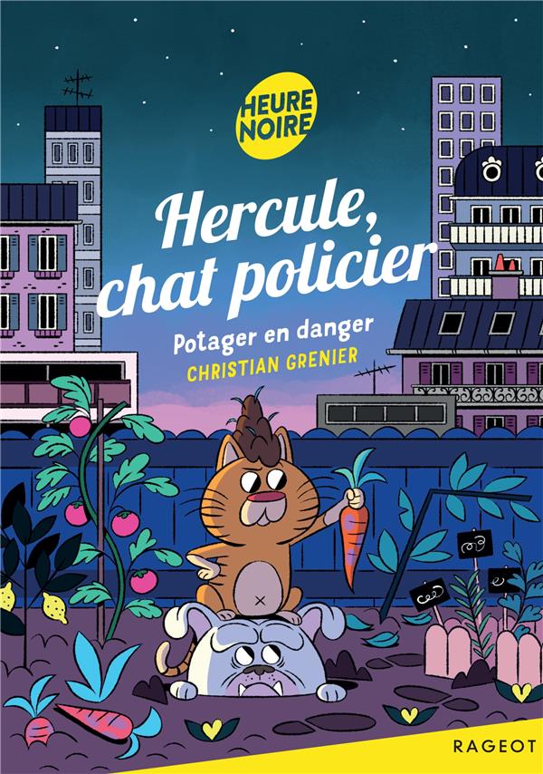 HERCULE, CHAT POLICIER - T10 - HERCULE, CHAT POLICIER - POTAGER EN DANGER