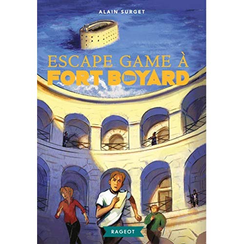 ESCAPE GAME A FORT BOYARD