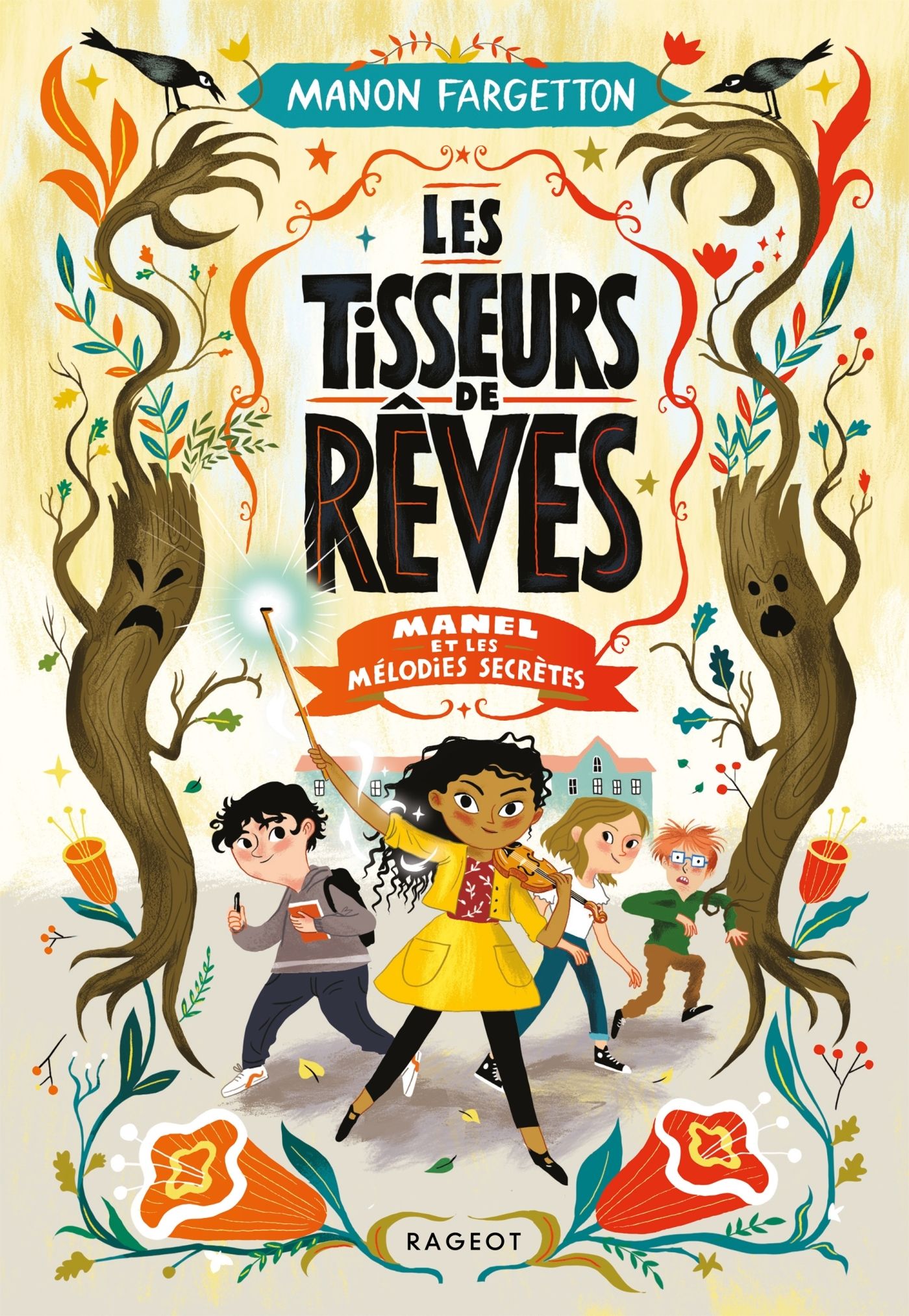 LES TISSEURS DE REVES - T01 - LES TISSEURS DE REVES - MANEL ET LES MELODIES SECRETES