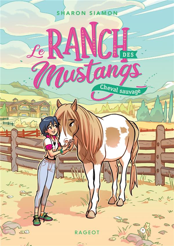 LE RANCH DES MUSTANGS - T04 - LE RANCH DES MUSTANGS - CHEVAL SAUVAGE