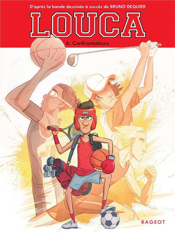 LOUCA - TOME 6, CONFRONTATIONS
