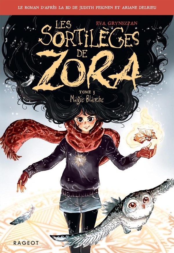 LES SORTILEGES DE ZORA - TOME 3, MAGIE BLANCHE