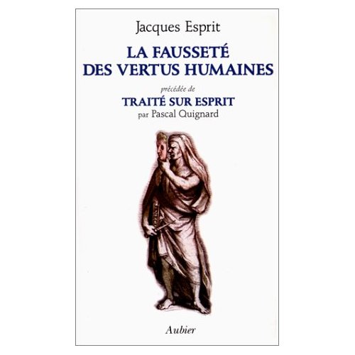 LA FAUSSETE DES VERTUS HUMAINES