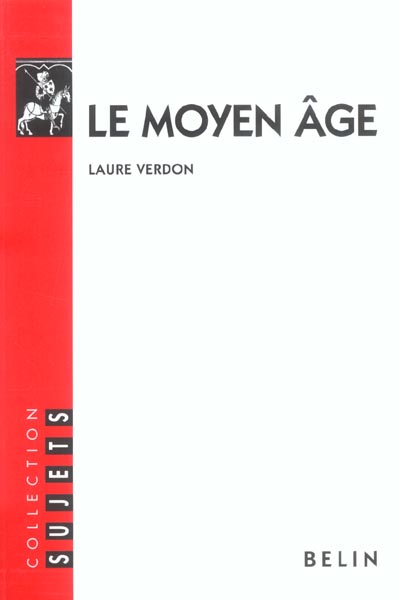 LE MOYEN AGE DE FRANCE ET D'EUROPE OCCIDENTALE