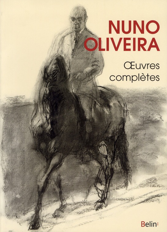 NUNO OLIVEIRA - OEUVRES COMPLETES