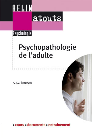 PSYCHOPATHOLOGIE DE L'ADULTE