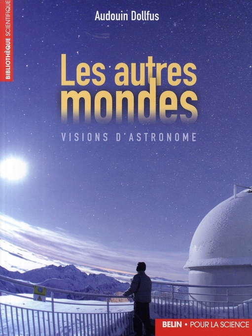 LES AUTRES MONDES - <SPAN>VISIONS D'ASTRONOME</SPAN>