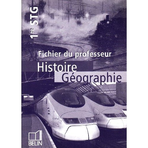 HISTOIRE GEOGRAPHIE - 1ERE STG (2006) - LIVRE DU PROFESSEUR