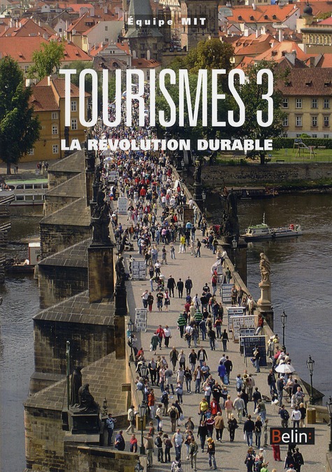 TOURISMES 3 - <SPAN>LA REVOLUTION DURABLE</SPAN>