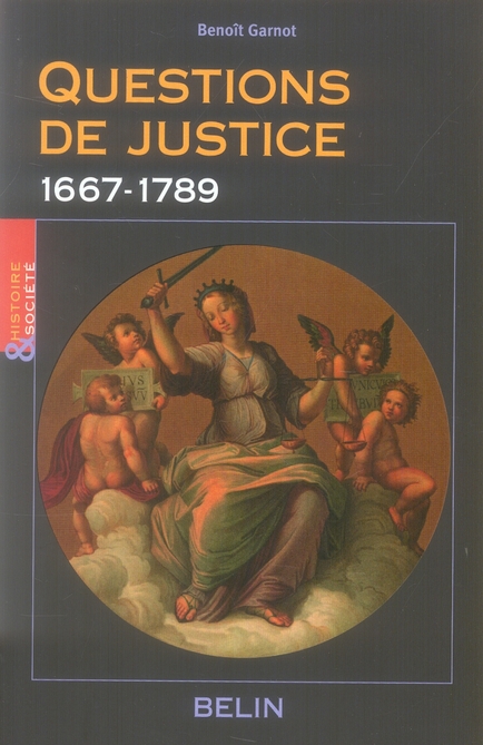 QUESTIONS DE JUSTICE 1667-1789