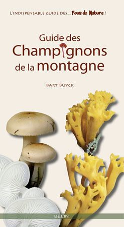 GUIDE DES CHAMPIGNONS DE LA MONTAGNE