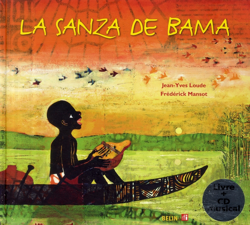 LA SANZA DE BAMA - ACCOMPAGNE D'UN CD DE MUSIQUE /COEDITION RFI