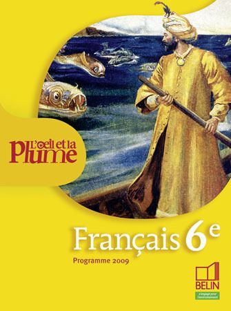 L'OEIL ET LA PLUME 6E - <SPAN>MANUEL ELEVE (GRAND FORMAT)</SPAN>