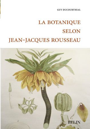 LA BOTANIQUE SELON JEAN-JACQUES ROUSSEAU