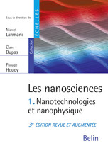 LES NANOSCIENCES. 1. NANOTECHNOLOGIES ET NANOPHYSIQUE