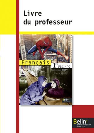 FRANCAIS - BAC PRO 1RE - LIVRE DU PROFESSEUR