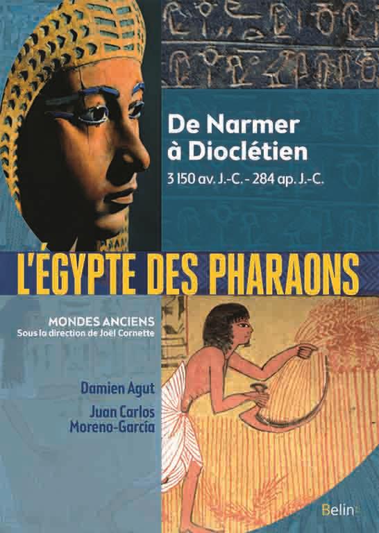 L'EGYPTE DES PHARAONS - DE NARMER A DIOCLETIEN