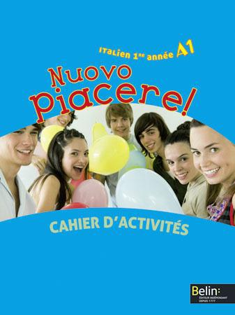 NUOVO PIACERE! - 1RE ANNEE / A1 - CAHIER D'ACTIVITES