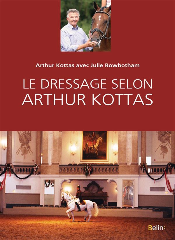 LE DRESSAGE SELON ARTHUR KOTTAS