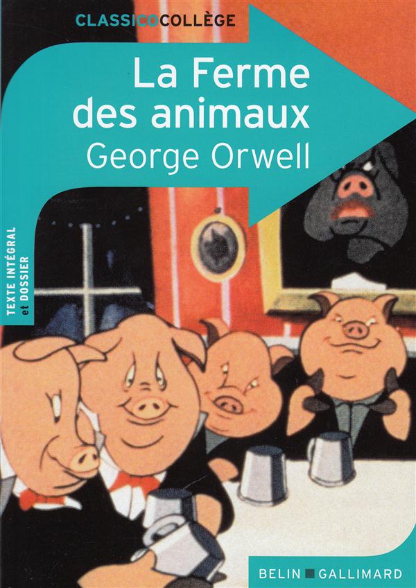 LA FERME DES ANIMAUX - EDITION COLLEGE