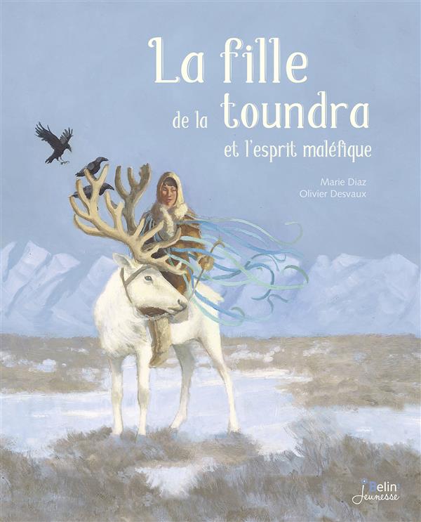 LA FILLE DE LA TOUNDRA ET L'ESPRIT MALEFIQUE