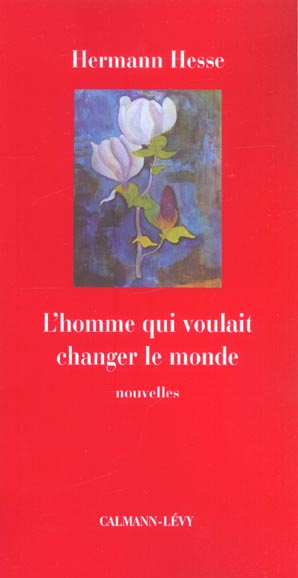 L'HOMME QUI VOULAIT CHANGER LE MONDE - NOUVELLES