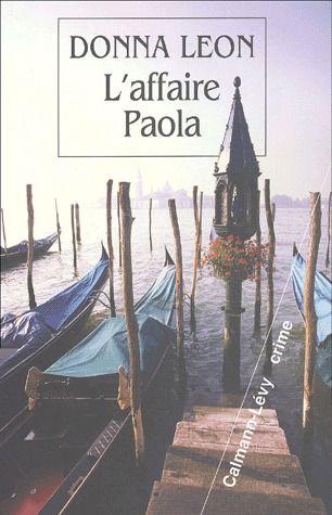 LES ENQUETES DU COMMISSAIRE BRUNETTI - T08 - L'AFFAIRE PAOLA