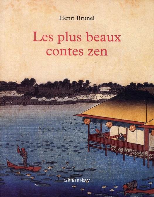 LES PLUS BEAUX CONTES ZEN - EDITION ILLUSTREE