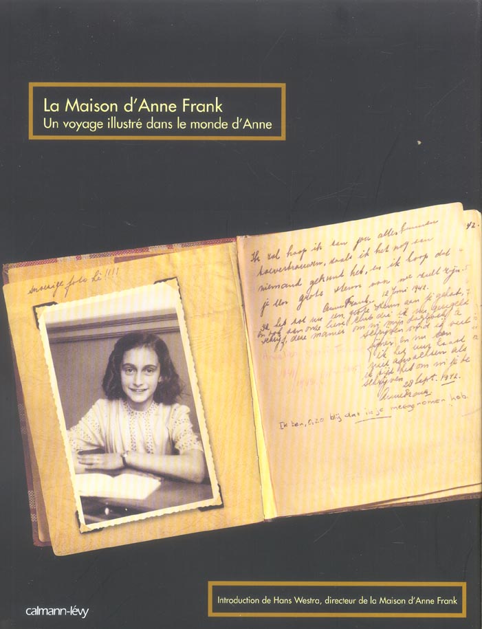 LA MAISON D'ANNE FRANK - UN VOYAGE ILLUSTRE DANS LE MONDE D'ANNE