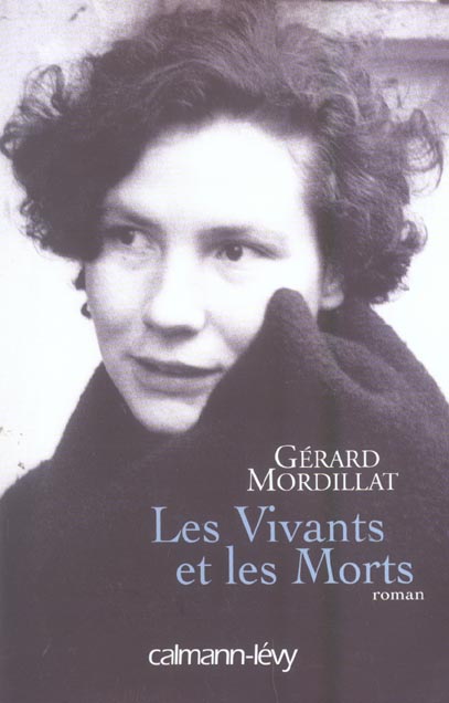 LES VIVANTS ET LES MORTS - PRIX RTL/LIRE 2005