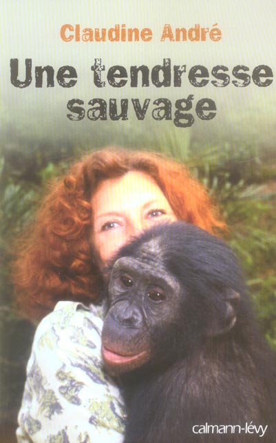 UNE TENDRESSE SAUVAGE
