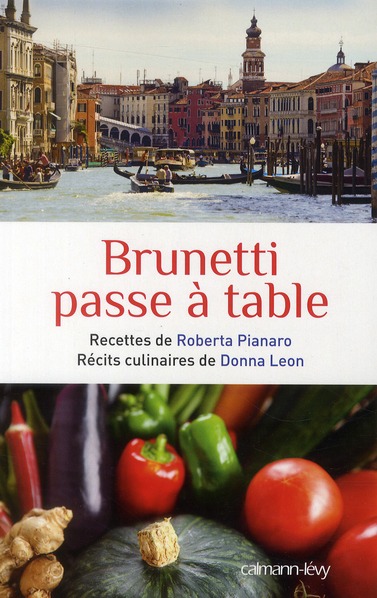 BRUNETTI PASSE A TABLE