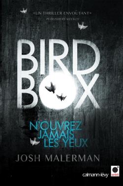 BIRD BOX - N'OUVREZ JAMAIS LES YEUX
