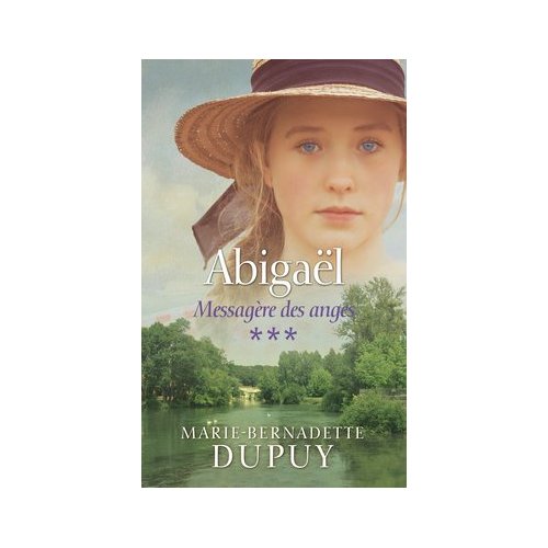 ABIGAEL TOME 3 : MESSAGERE DES ANGES